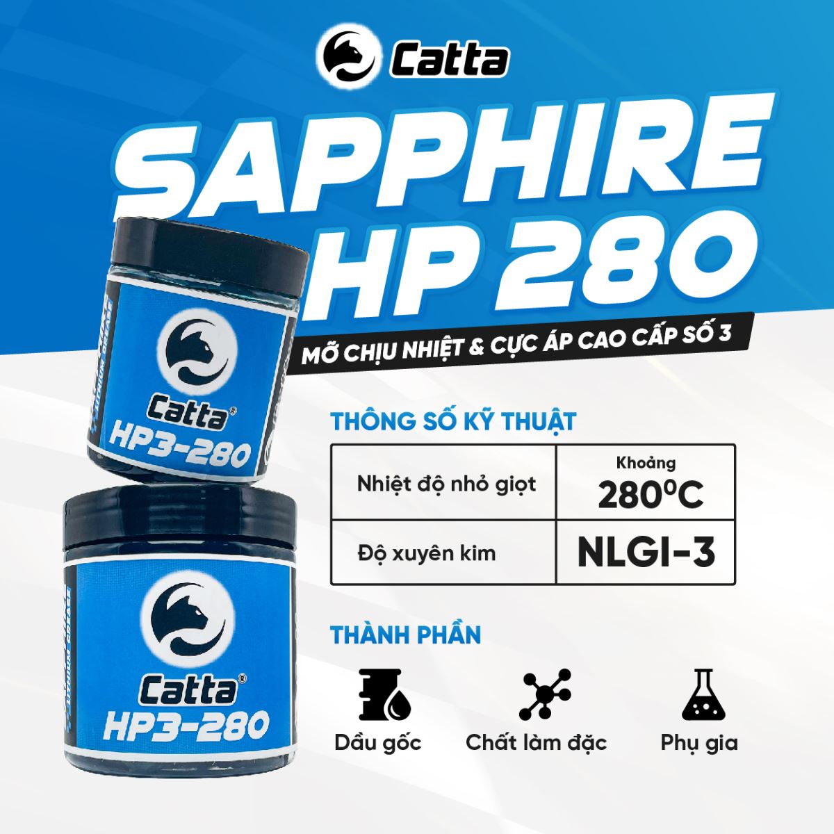 Mỡ Bò Chịu Nhiệt và Cực Áp Cao Cấp CATTA SAPPHIRE HP3 280 (MỠ XANH DƯƠNG)