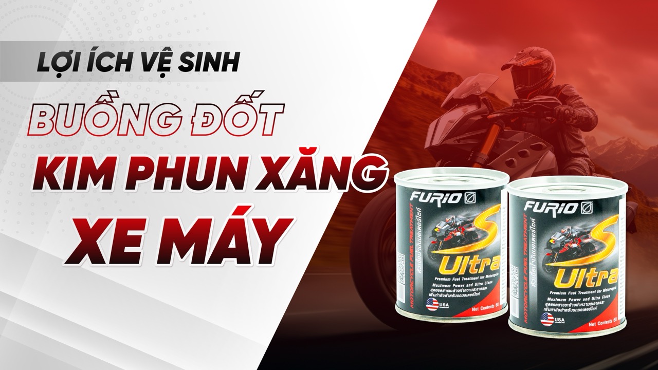 Lợi Ích Vệ Sinh Buồng Đốt Kim Phun Xăng Xe Máy